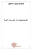 Jeanine Stievenard - La cocotte gourmande.