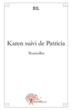Bjl Bjl - Karen suivi de patricia - Nouvelles.