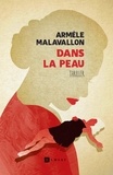 Armèle Malavallon - Dans la peau.