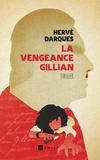 Hervé Darques - La vengeance Gillian.