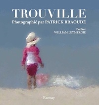 Patrick Braoudé - Trouville photographié par Patrick Braoudé.