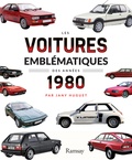 Jany Huguet - Les voitures emblématiques des années 1980.
