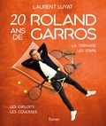 Laurent Luyat - 20 ans de Roland-Garros.