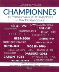 Marie Lopez-Vivanco - Championnes - Les françaises aux Jeux Olympiques.
