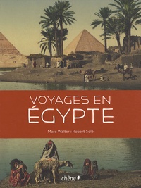 Roger Sole et Marc Walter - Voyages en Egypte.