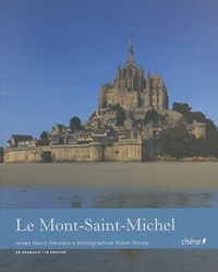 Henry Decaëns et Didier Goupy - Le Mont-Saint-Michel - Edition bilingue français-anglais.