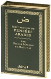 Nicole Masson et Maguy Ly - Petit recueil de pensées arabes.