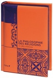 Julie Mestrot - La philosophie des religions en 365 citations.