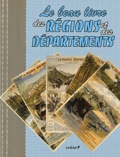 Dominique Foufelle - Le beau-livre des régions et des départements.