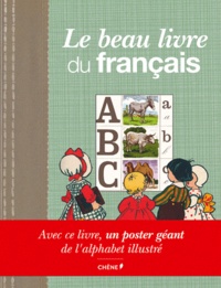  Editions du Chêne - Le beau livre du français.