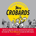 Frank Margerin - Mes crobards.