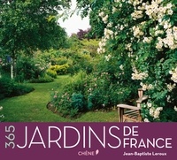 Jean-Baptiste Leroux - 365 Jardins de France - Calendrier perpétuel.