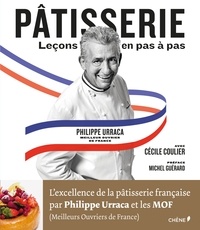 Philippe Urraca - Pâtisserie - Leçons en pas à pas.