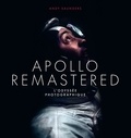 Andy Saunders - Apollo Remastered - L'odyssée photographique.