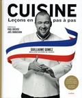 Guillaume Gomez - Cuisine - Leçons en pas à pas.