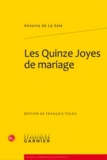 Antoine de La Sale - Les Quinze Joyes de mariage.