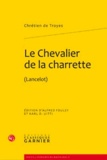  Chrétien de Troyes - Le Chevalier de la charrette - (Lancelot).