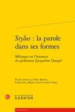 Marc Baratin et Carlos Lévy - Stylus : la parole dans ses formes - Mélanges en l'honneur du professeur Jacqueline Dangel.
