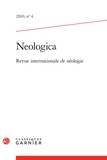  Classiques Garnier - Neologica N° 4/2010 : .