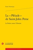 Renée Ventresque - La "Pléiade" de Saint-John Perse - La poésie contre l'histoire.