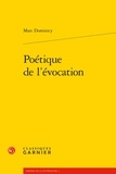 Marc Dominicy - Poétique de l'évocation.