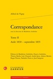 Alfred de Vigny - Correspondance - Tome 2, Août 1830 - Septembre 1835.