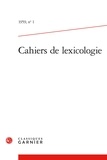  Classiques Garnier - Cahiers de lexicologie N° 1, 1959 : .