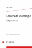  Classiques Garnier - Cahiers de lexicologie N° 82, 2003-1 : .