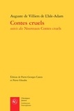 Auguste de Villiers de L'Isle-Adam - Contes cruels suivi des nouveaux contes cruels.