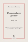 Jean-Jacques Rousseau - Correspondance générale - Tome 20.