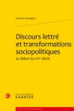 Laurent Cantagrel - Discours, lettre et transformations sociopolitiques au début du XVIe siècle.