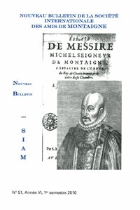  Classiques Garnier - Nouveau bulletin de la Société internationale des amis de Montaigne. VIII, 2010-1, n° 51.