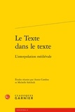  Classiques Garnier - Le texte dans le texte - L'interpolation médiévale.