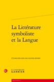 Olivier Bivort - La littérature symboliste et la langue.