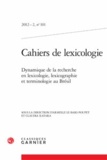 Armelle Le Bars et Claudia Xatara - Cahiers de lexicologie N° 101, 2012-2 : Dynamique de la recherche en lexicologie, lexicographie et terminologie au Brésil.