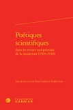 Classiques Garnier - Poétiques scientifiques dans les revues européennes de la modernité (1900-1940).