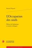 Bernard Pingaud - L'Occupation des oisifs - Précis de littérature et textes critiques.