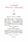  Classiques Garnier - Cahiers Tristan L'Hermite N° 5, 1983 : .