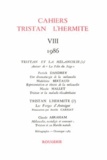  Classiques Garnier - Cahiers Tristan L'Hermite N° 8, 1986 : .
