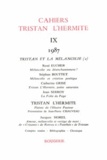  Classiques Garnier - Cahiers Tristan L'Hermite N° 9, 1987 : .