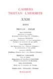  Classiques Garnier - Cahiers Tristan L'Hermite N° 23, 2001 : .