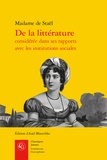  Madame de Staël - De la littérature considérée dans ses rapports avec les institutions sociales.