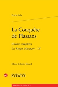 Emile Zola - Les Rougon-Macquart Tome 4 : La Conquête de Plassans.