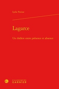 Lydie Parisse - Lagarce - Un théâtre entre présence et absence.
