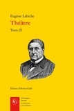 Eugène Labiche - Théâtre - Tome II.