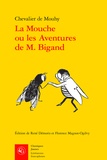  Chevalier de Mouhy - La mouche ou les aventures de M. Bigand.