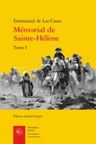 Emmanuel de Las Cases - Le mémorial de Sainte-Hélène - Tome 1.