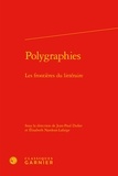  Classiques Garnier - Polygraphies - Les frontières du littéraire.