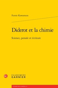 Fumie Kawamura - Diderot et la chimie - Science, pensée et écriture.