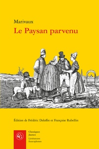 Pierre de Marivaux - Le Paysan parvenu.